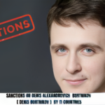 Latest Sanctions On Denis Alexandrovich  Bortnikov [ Denis Bortnikov ] By 11 Countries